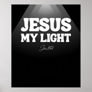 Jezus, mijn licht - Johannes 8:12 Poster