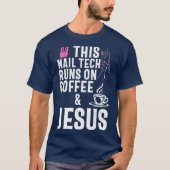 Jezus Nail Technicus Nail Tech Artist Gift T-shirt (Voorkant)