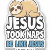 Jezus nam dutjes, grappige luiaard sticker (Voorkant)