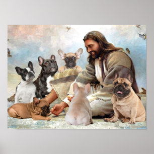 Jezus omringd door B?y French Bulldog Poster