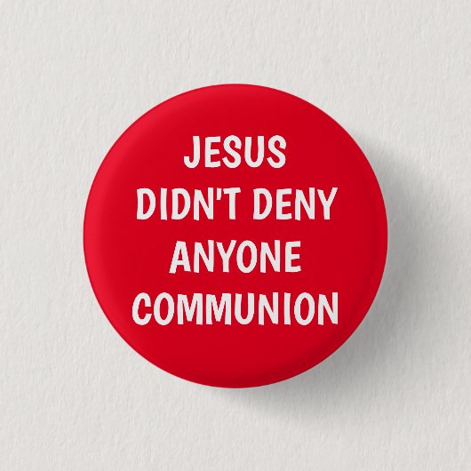 Jezus ontkende geen communie ronde button 3,2 cm (Voorkant)