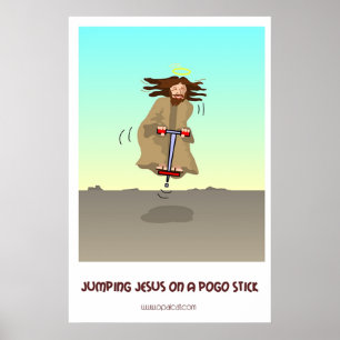 Jezus op een Pogo-stok pompen Poster