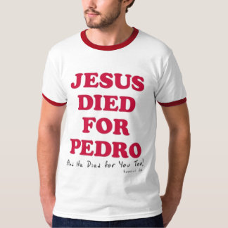 jezus-overleed-voor-pedro t-shirt