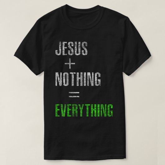 Jezus plus niets is gelijk aan Alles3336 T-shirt (Design voorkant)