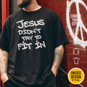Jezus probeerde niet om erbij te horen - grunge ve t-shirt