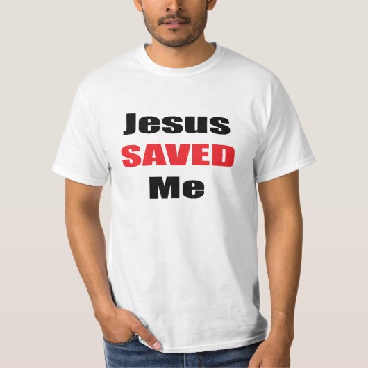 Jezus redde me Shirt (Voorkant)