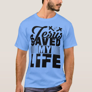 Jezus redde mijn leven Christelijke God Familie Ma T-shirt