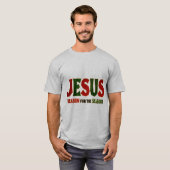 Jezus Reden voor seizoen T-shirt (Voorkant volledig)
