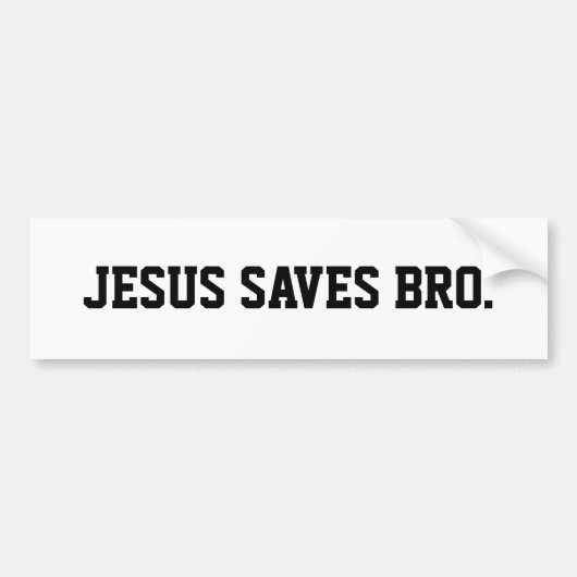 Jezus redt Bro. Black Bumpersticker (Voorkant)