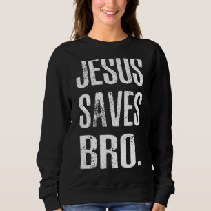 Jezus redt Bro  Christelijke religie Trui