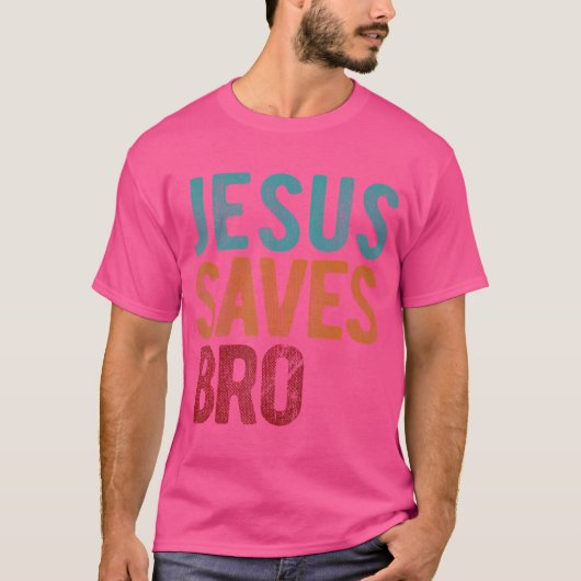 Jezus redt Bro Christelijke religieuze Jezus T-shirt (Voorkant)