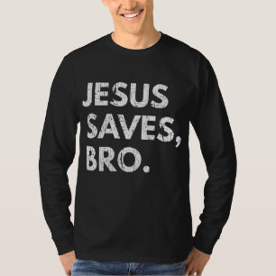 Jezus redt Bro pro Christelijk geloof T-shirt