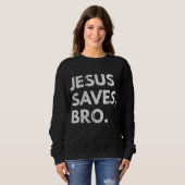Jezus redt Bro pro Christelijk geloof Trui (Voorkant volledig)