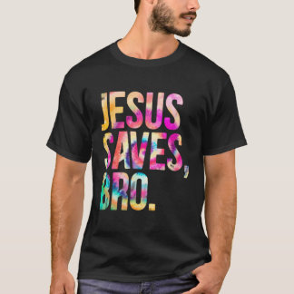 Jezus redt Bro Tie Dye Christelijk geloof Jezus Lo T-shirt