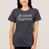 Jezus redt Christelijk Inspirerend Bijbelcitaat Tri-Blend Shirt (Voorkant)