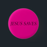 Jezus redt Christelijke quote roze en zwart Ronde Button 3,2 Cm<br><div class="desc">Jesus Saves Christelijke Quote Roze en Zwart. Pas de lettertype- en achtergrondkleur aan met de Button Bewerken. Geniet ervan!</div>