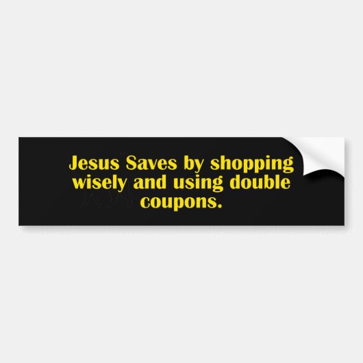 Jezus redt het winkelen verstandig bumpersticker (Voorkant)