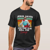 Jezus redt iedereen Else Roll voor schade aan Chri T-shirt (Voorkant)