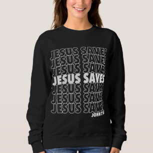 Jezus redt John 3 16 Christelijk design Trui