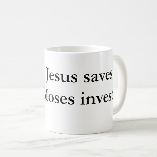 Jezus redt. Mozes investeert. Koffiemok (Voorkant rechts)