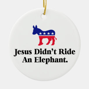 Jezus Reed Geen Olifant - Anti Trump GOP Keramisch Ornament