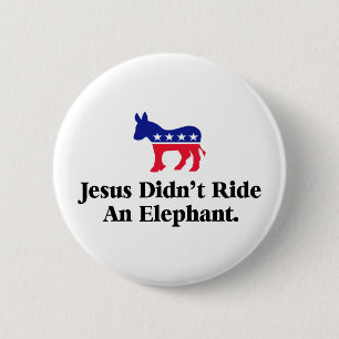 Jezus reed niet op een olifant - Anti Trump GOP Ronde Button 5,7 Cm