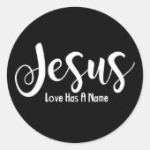 Jezus Religieuze Liefde Heeft Een Naam Ronde Sticker (Voorkant)