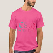 Jezus repareerde het t-shirt (Voorkant)
