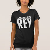 Jezus, Rey! T-shirt (Voorkant)