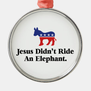 Jezus riep geen olifant - anti-trump metalen ornament