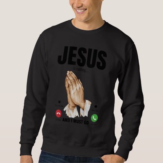 Jezus Roept En Ik Moet Gaan 3 Trui (Voorkant)