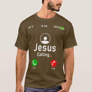 Jezus roept grappige Jezus Christus Telefoon Gift T-shirt