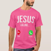 Jezus roept mobiele telefoon Christelijke nummers T-shirt (Voorkant)