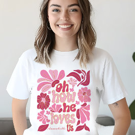 Jezus Roze Hij houdt van ons Pasen Vrouwen Custom  T-shirt
