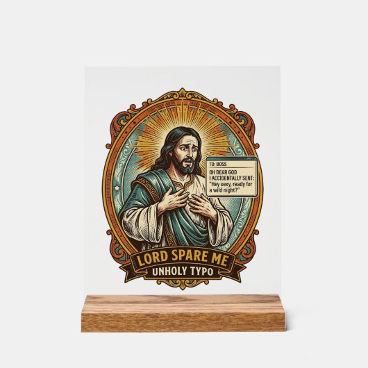 Jezus Slechte Autocorrect Bericht Baas Vernederend Acryl Bord (Voorkant)