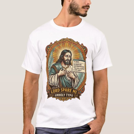 Jezus Slechte Autocorrect Bericht Baas Vernederend T-shirt (Voorkant)