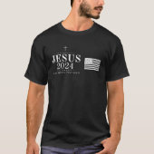 Jezus stemt in 2024 en laat Amerika opnieuw bidden T-shirt (Voorkant)