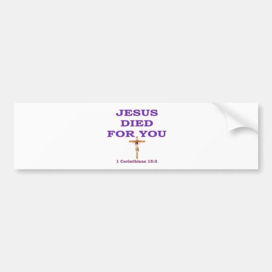 JEZUS STIERF VOOR JOU BUMPERSTICKER (Voorkant)