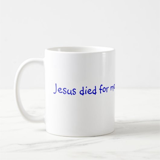Jezus stierf voor mij, Mok (Links)