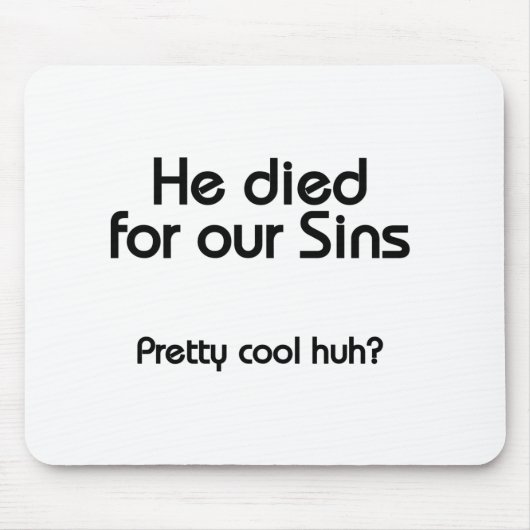 Jezus stierf voor onze zonden Christelijk Muismat (Voorkant)