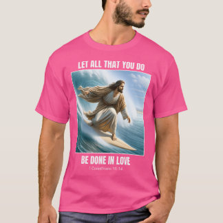 Jezus Surfen Christelijk Surfen 1 Korintiërs 16 1 T-shirt
