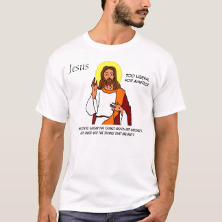Jezus: Te liberaal voor Amerika T-shirt