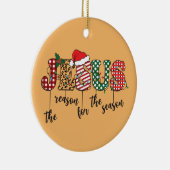Jezus The Reason Christelijke Kerstmis Keramisch Ornament (Rechts)