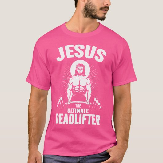 Jezus The Ultimate Deadlifter Christelijke Weightl T-shirt (Voorkant)