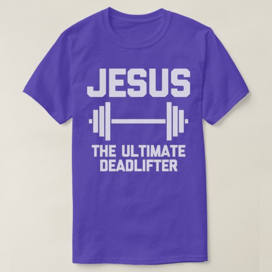 Jezus The Ultimate Deadlifter Funny T-shirt (Design voorkant)