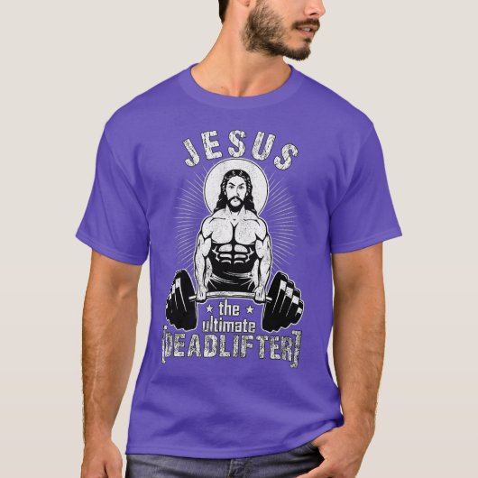 Jezus The Ultimate Deadlifter Funny Workout Gym T-shirt (Voorkant)