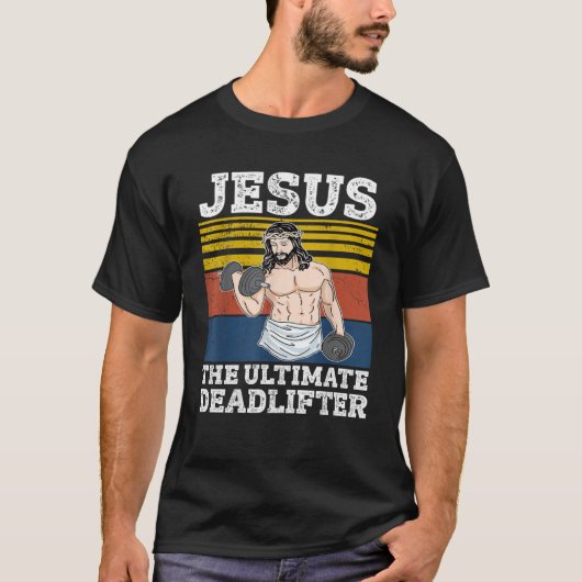 Jezus The Ultimate Deadlifter  Gym Christi T-shirt (Voorkant)
