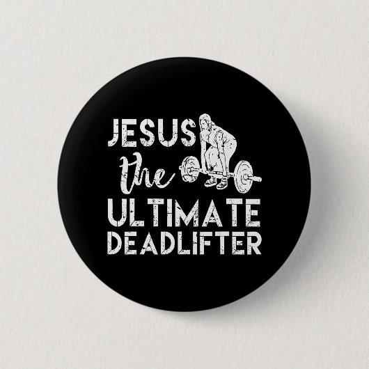 Jezus The Ultimate Deadlifter Weightlift Ronde Button 5,7 Cm (Voorkant)