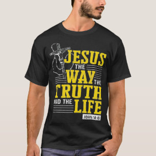 Jezus the Way Truth Bijbelscriptie Gift for Chris T-shirt
