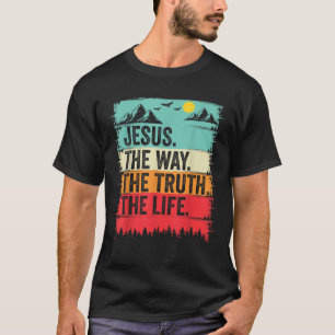 Jezus The Way Truth Life Bijbel verse Christelijke T-shirt